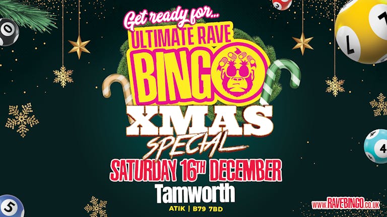 Ultimate Rave Bingo // XXXmas Special  // Tamworth // Saturday 16th December