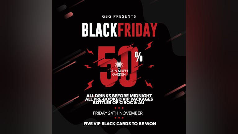 GSG Presents... Black Friday