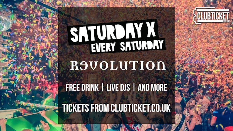 Revolution Manchester Deansgate Lock // Every Saturday