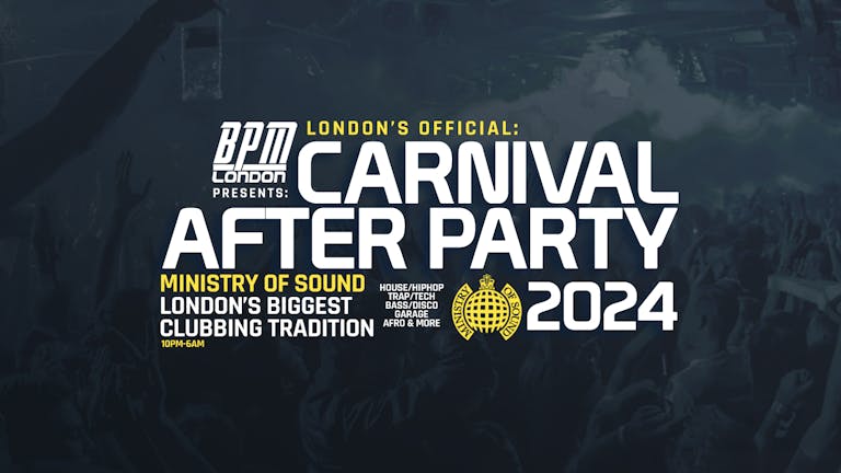 Ministry of Sound, Official Carnival After Party 2024 🔊