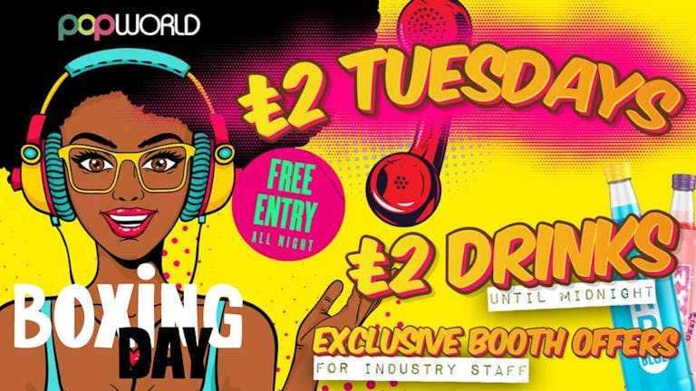 £2 Tuesday's Boxing Day special 