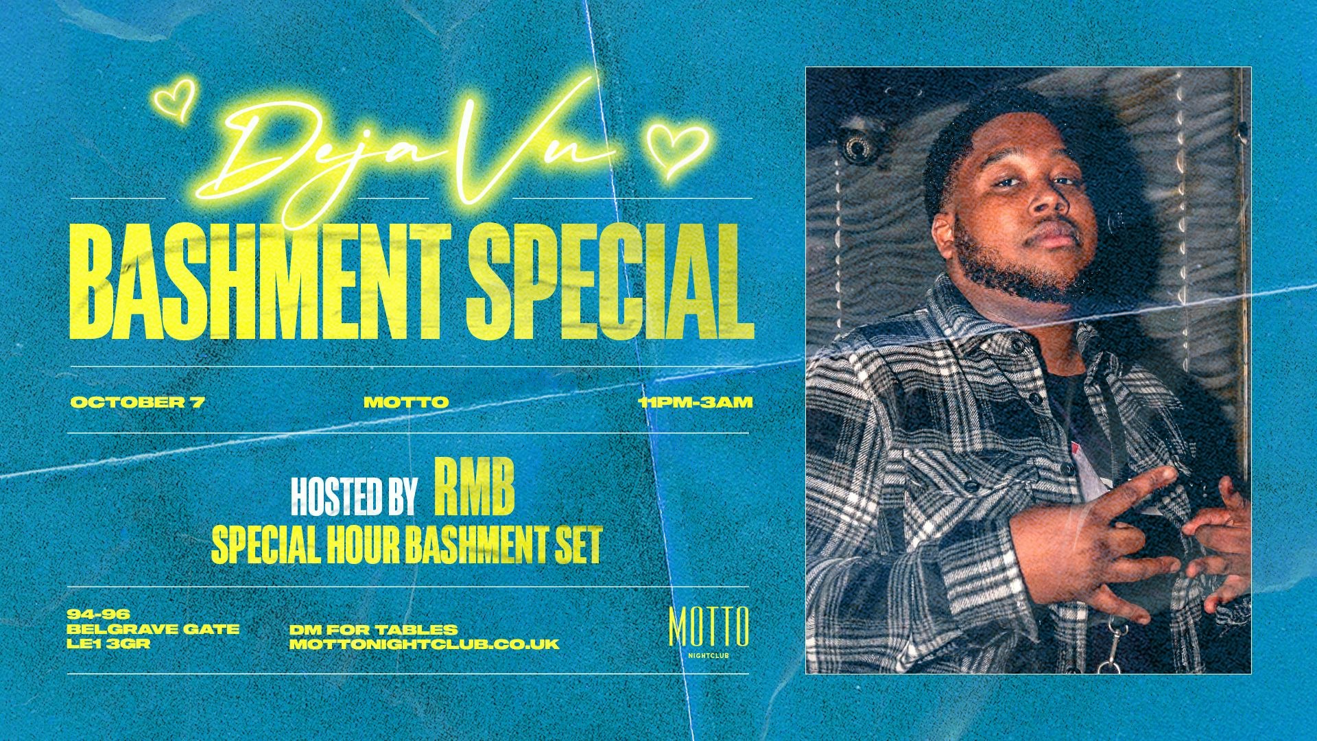 DEJA VU : BASHMENT SPECIAL HOSTED BY RMB [TICKETS OUT @ 8PM]