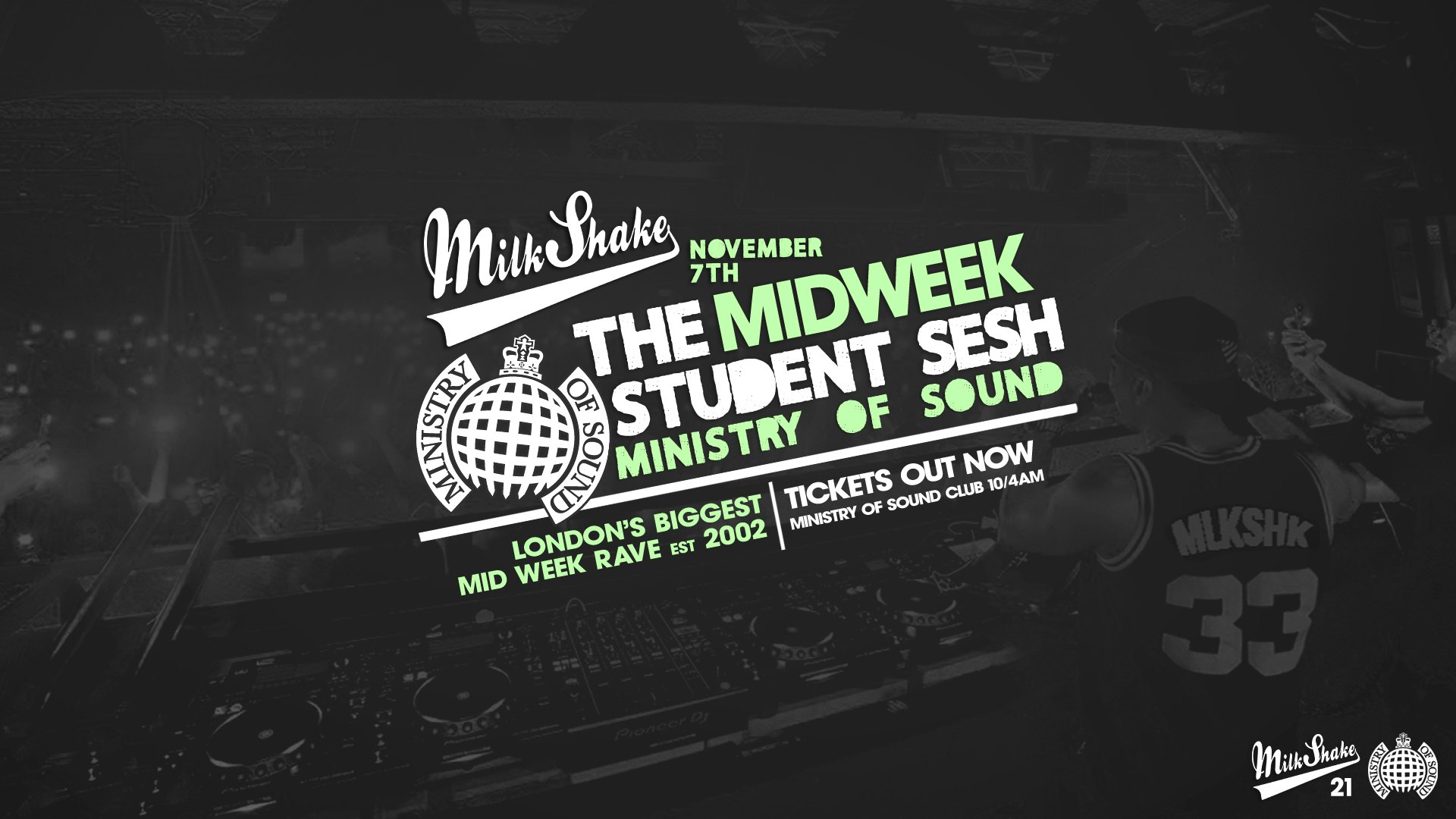 Milkshake, Ministry of Sound | London’s Biggest Student Night 🔥Nov 7th 2023 🌍