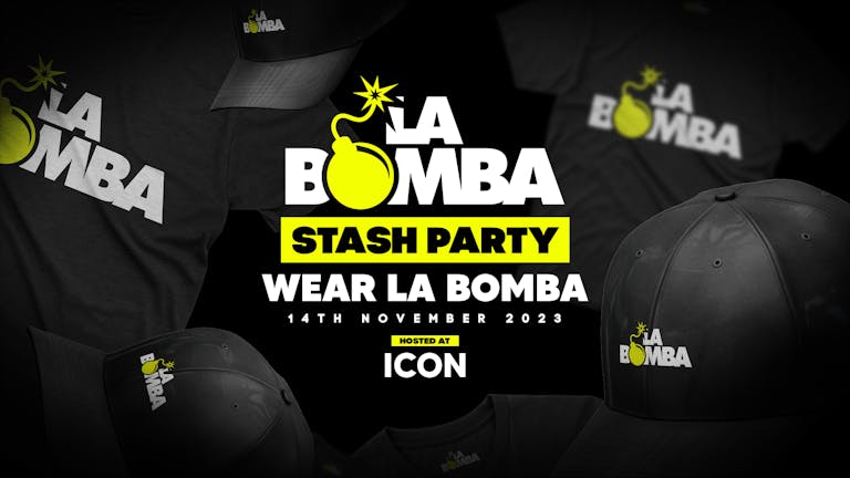 La Bomba / Wear La Bomba / Stash Party (Last 10 T-shirts)