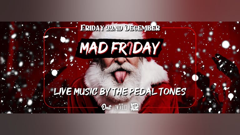 Mad Friday with LIVE music from the Pedal Tones 