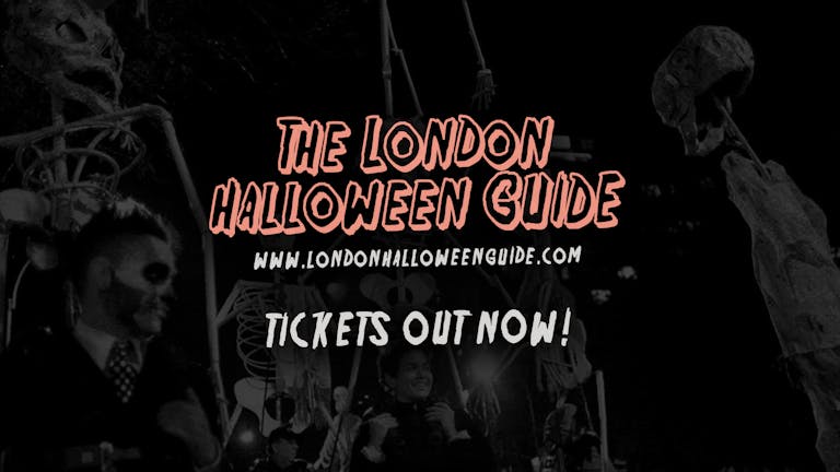 Halloween in London 2023 The Official & Complete Guide 🎃 BOOK NOW!