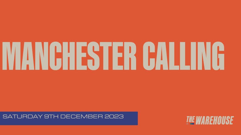 Manchester Calling!