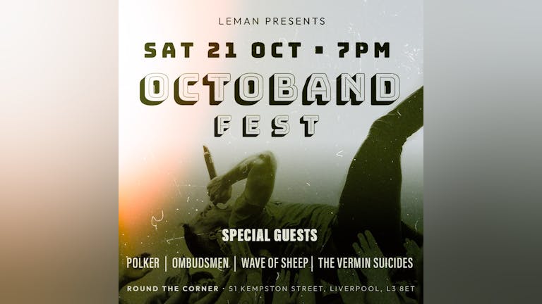 Octoband Fest Sat 21st October The Vermin Suicides, Lily Almond.