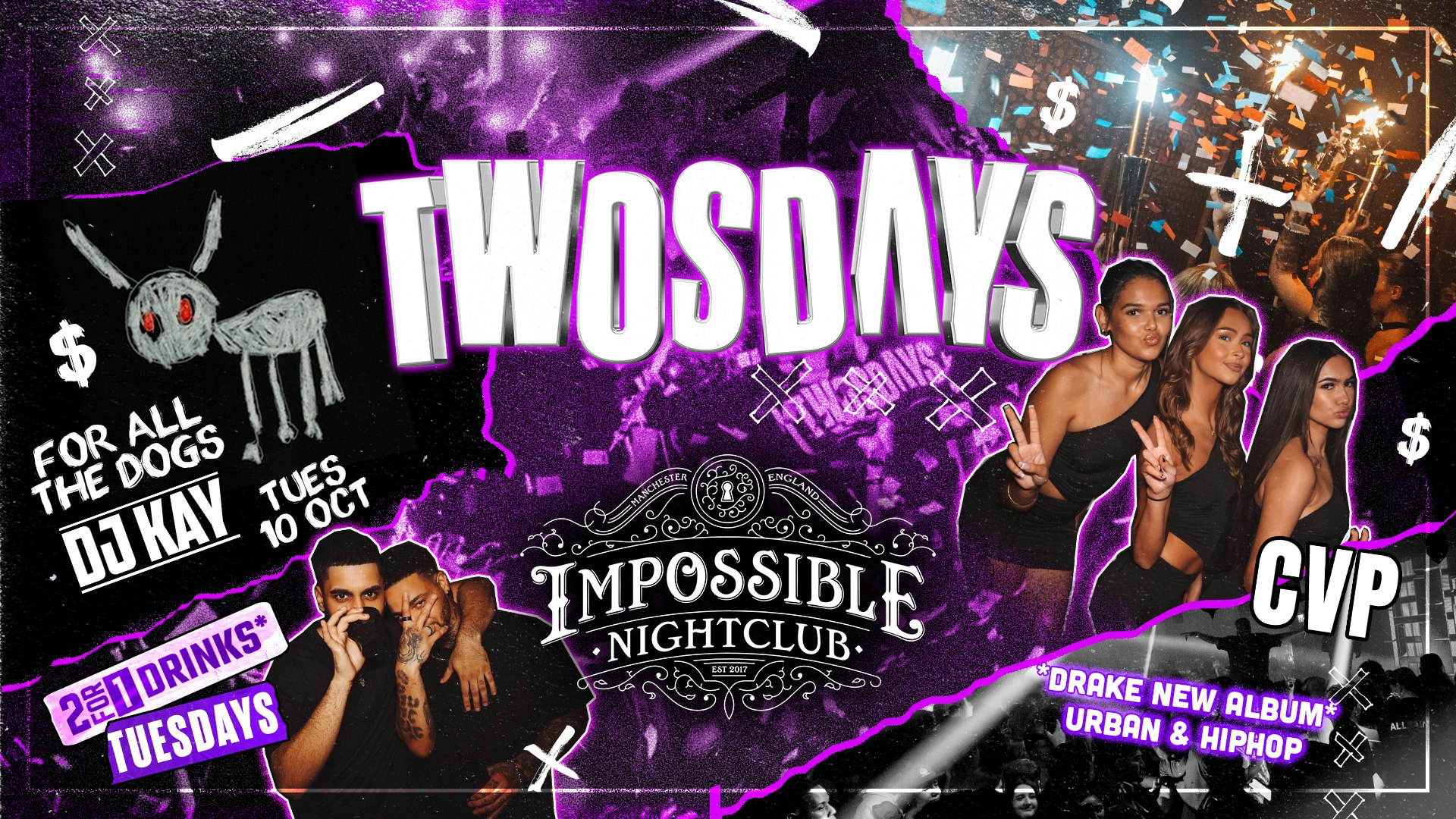 TWOSDAYS @ IMPOSSIBLE CLUB 🦉 DRAKE SPECIAL 🦉 2-4-1 Drinks 🥂  Manchester’s No.1 Tuesday 4 Years Running 🔥