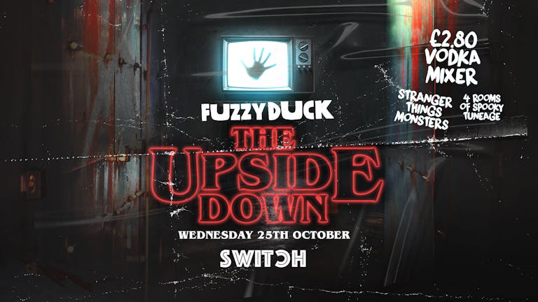 Fuzzy Duck | The Upside Down Halloween Rave | Official Student Social Wednesday 