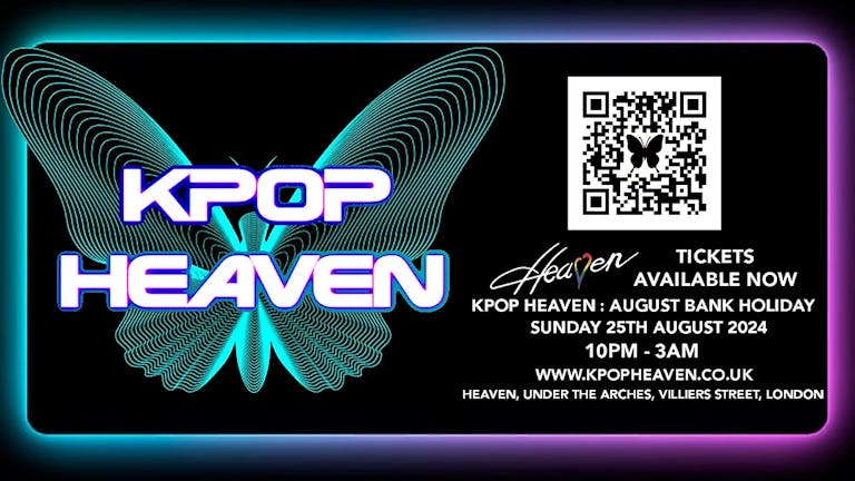 KPOPHEAVEN AUGUST  BANK HOLIDAY SPECIAL 