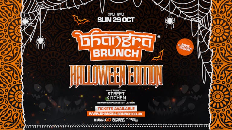 Bhangra Brunch® Leicester - Halloween Edition  🎃👳🏾‍♂️💃🏽  