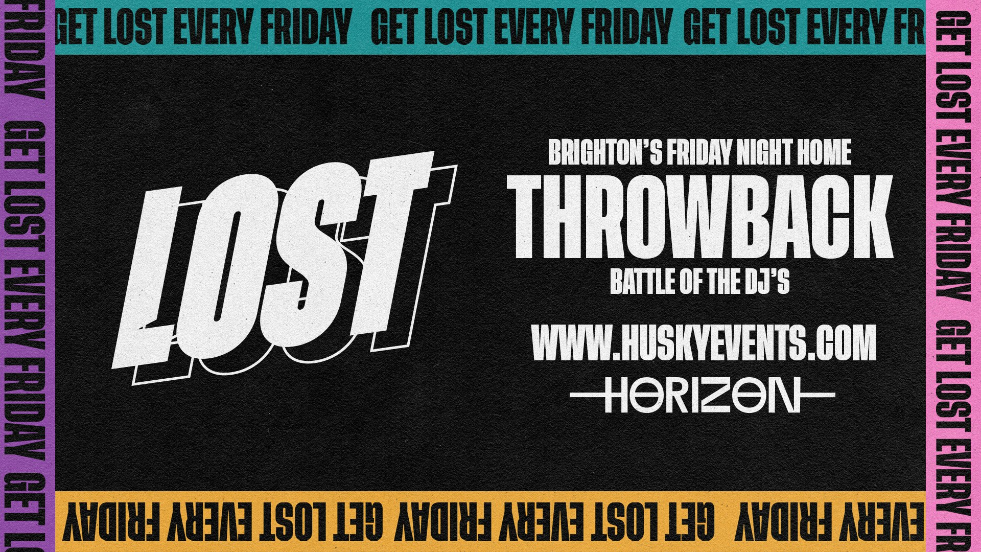 LOST Fridays x Throwback | Battle of the DJs at Horizon Brighton | 13.10.23