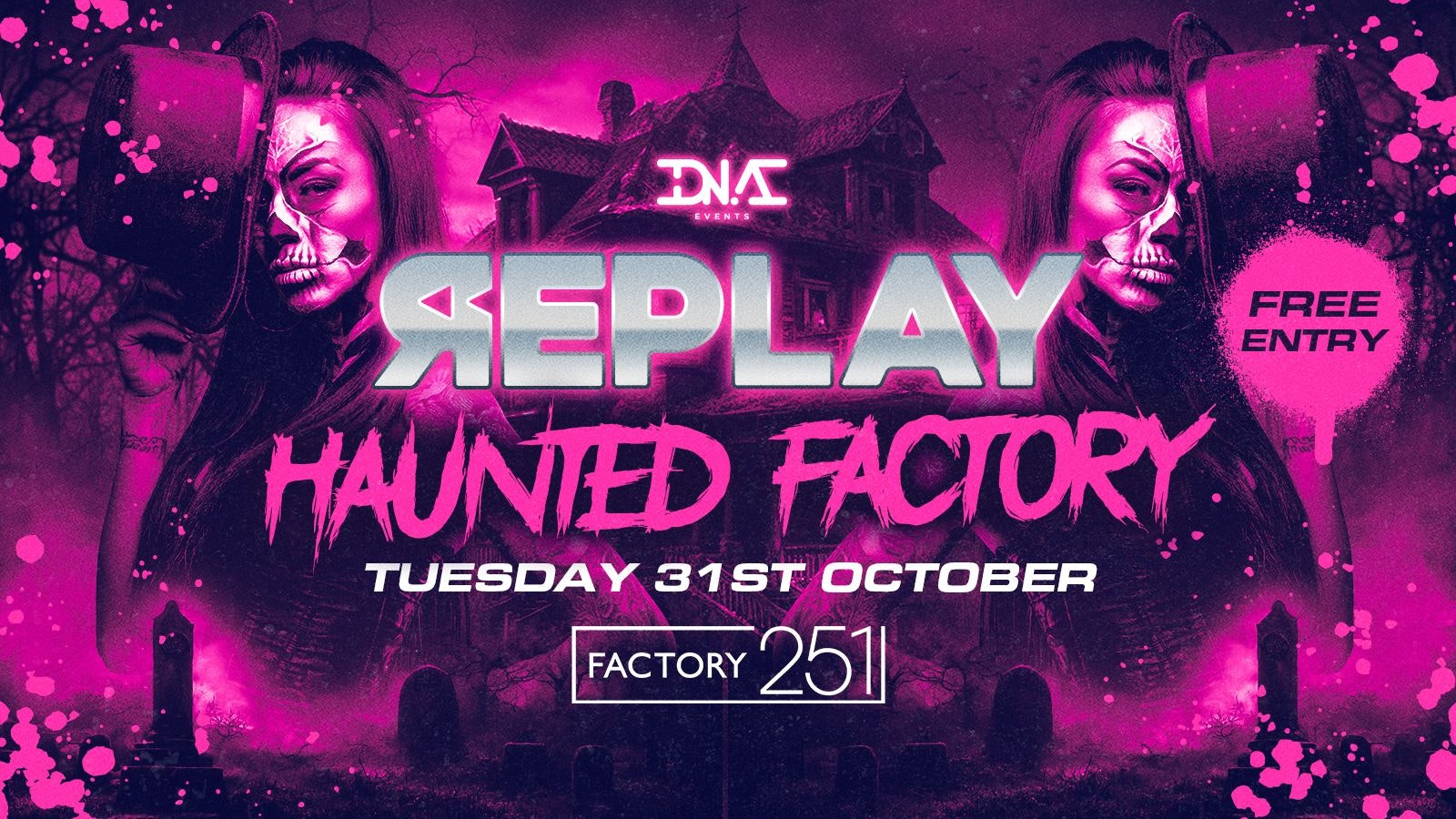 REPLAY – THE HAUNTED FACTORY HALLOWEEN SPECIAL 🏭👻  9PM OPENING 👹 ONLINE TICKETS SOLD OUT!