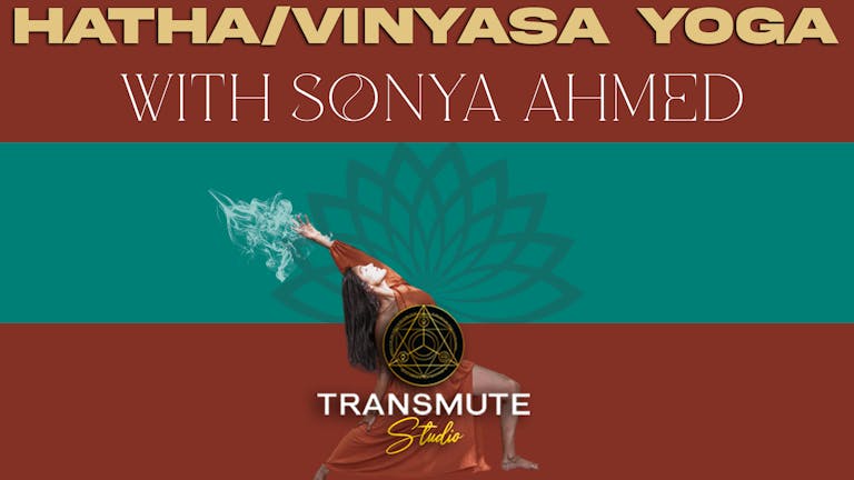 Hatha/Vinyasa Yoga with Sonya Ahmed