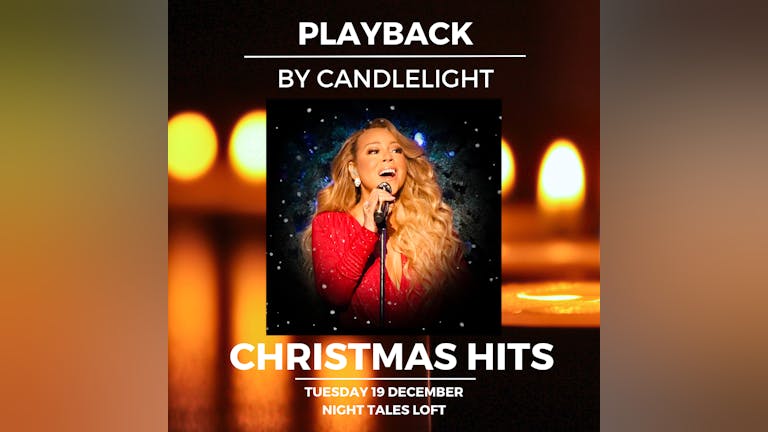 Playback: Christmas Hits [By Candlelight, Listening Session]
