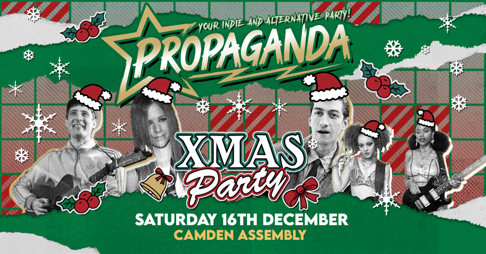 Xmas Party! Propaganda London – Your indie & alternative Party at Camden Assembly!