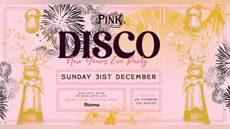 NYE in PINK - Disco Party 