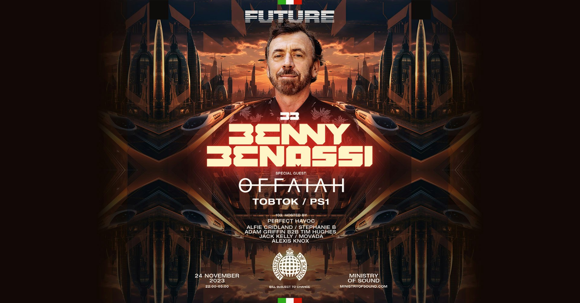 Ministry of Sound Presents: BENNY BENASSI + GUESTS 🇮🇹 🎧 🇮🇹