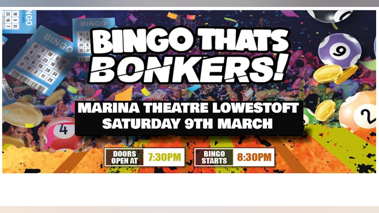 Bingo That's Bonkers ( Lowestoft )