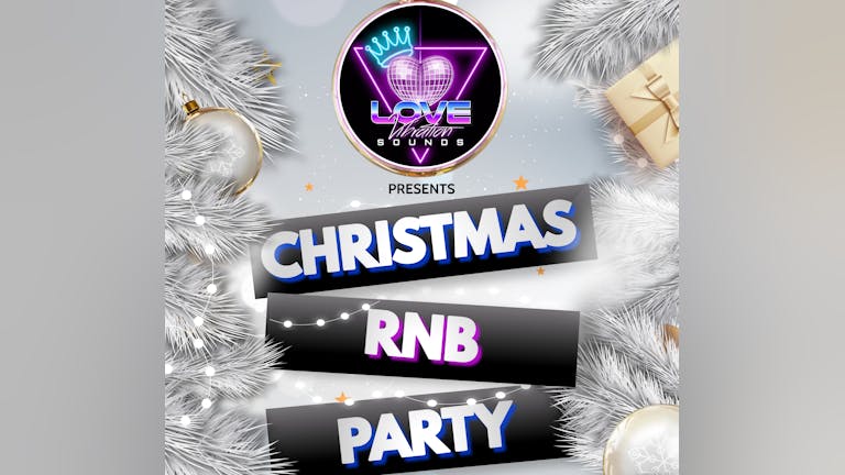 Christmas RnB Party - 17th December 2023