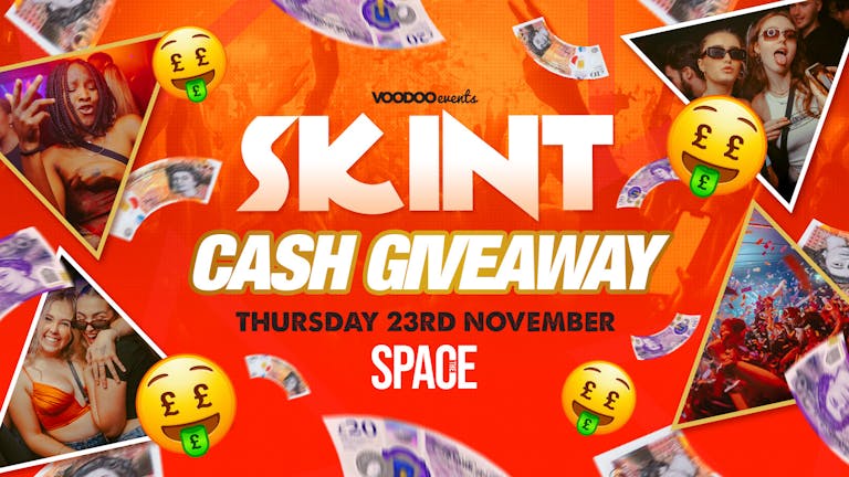 Skint Thursdays at Space - Cash Giveaway - 23rd November