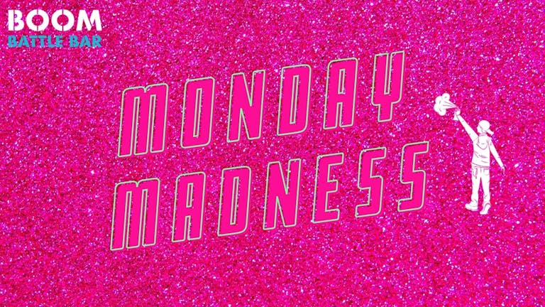 2-4-1 ON EVERYTHING!!!! @ MONDAY MADNESS @ Boom Bournemouth
