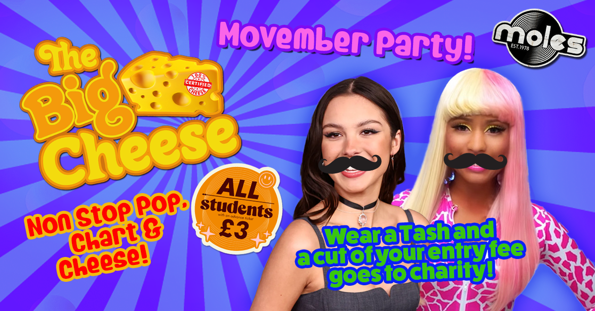 The Big Cheese Movember Party! Moles