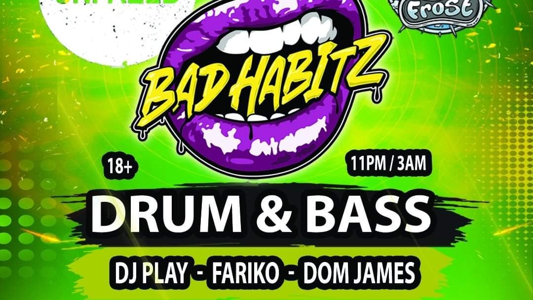 Unfazed: Bad Habits drum and bass