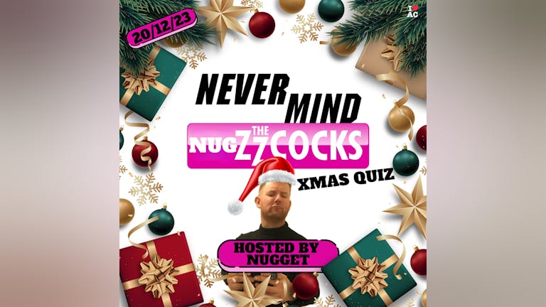 Never Mind The Nugzzcocks Christmas Quiz 