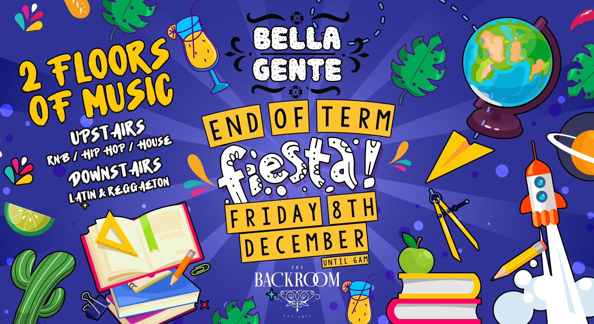 💃 Bella Gente – End of Term Fiesta 🎉 @ The Backroom | Reggaeton x RnB – Friday 8th December