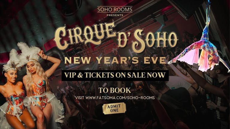 🎪 CIRQUE DE SOHO 🎪 New Years Eve 2023 🎪 Soho Rooms Newcastle 🎪