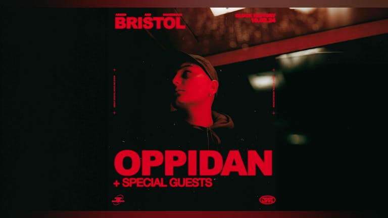 Oppidan: Armed & Dangerous UK tour [BRISTOL]
