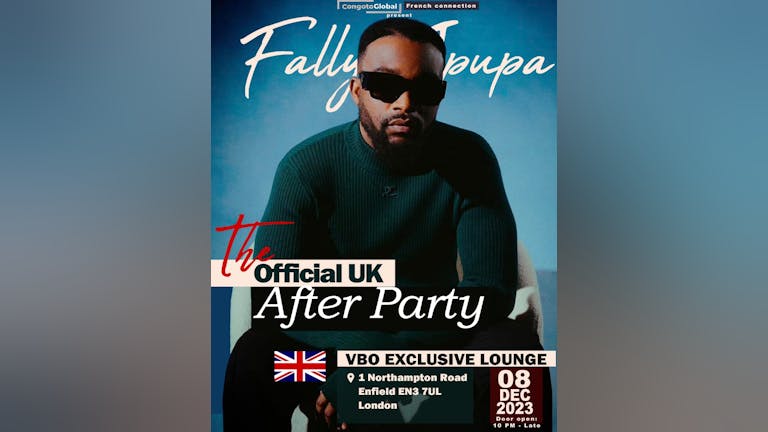 FALLY IPUPA THE OFFICIAL UK AFTER PARTY 