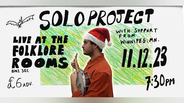 A Very "Solo Project" Christmas Show with support from Winnipeg, Mn.