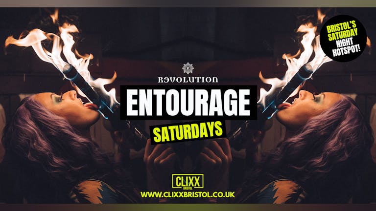 Entourage Saturdays  🔥 Bristol's Saturday Night Hotspot