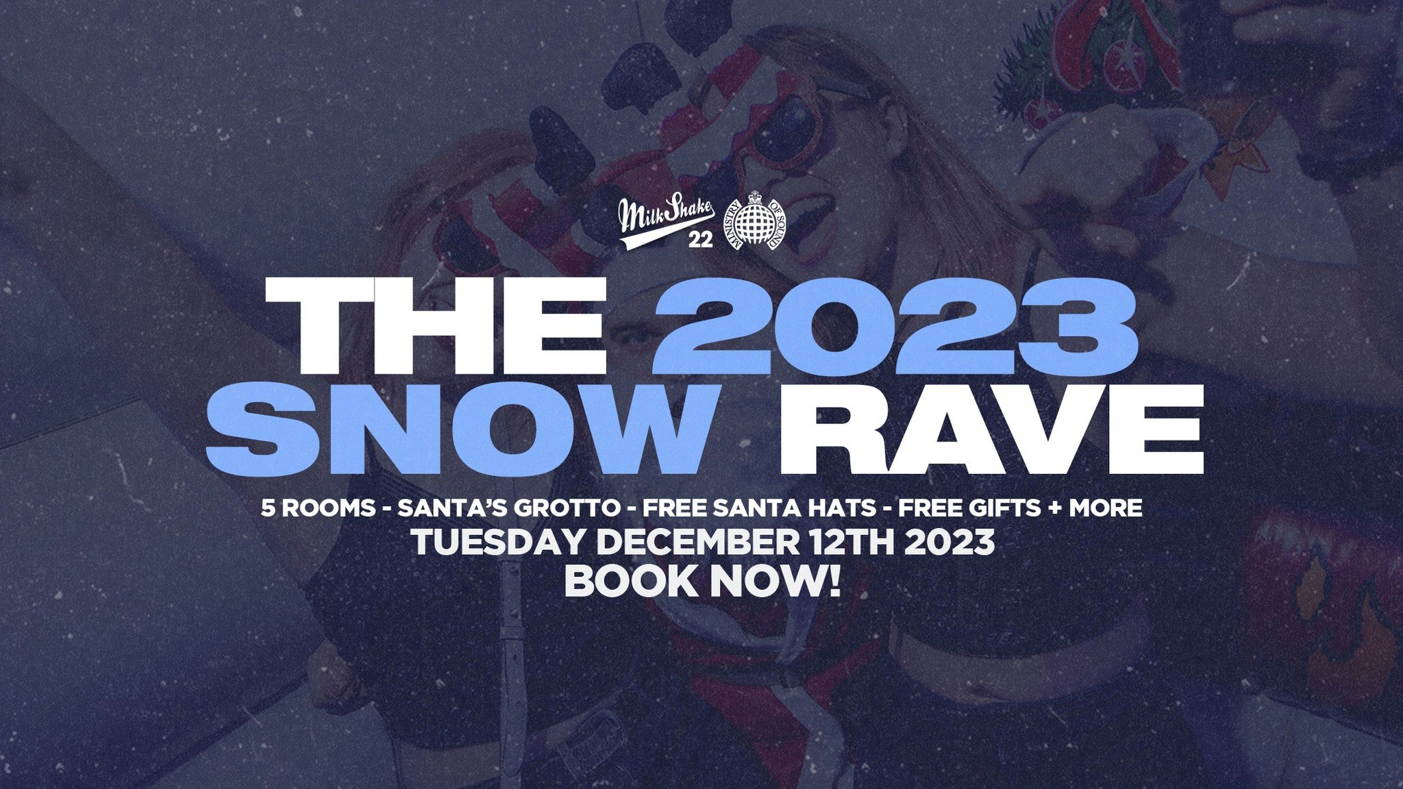 The Official Snow Rave 2023 ❄️ Ministry of Sound – End Of Term Christmas Rave