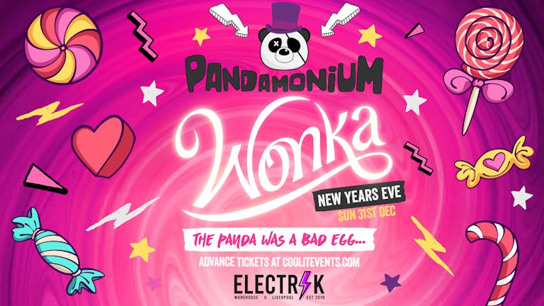 Pandamonium NYE : WONKA Special