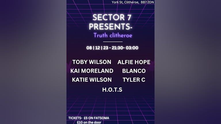 Sector 7 - Truth Clitheroe, 8th December