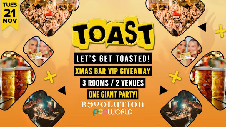 Toast • Xmas Bar VIP Giveaway • Revolution & Popworld