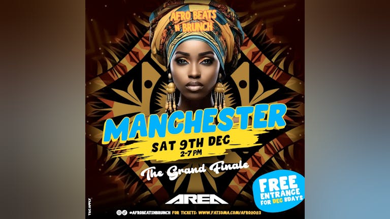 MANCHESTER - The Grand Finale - Afrobeats n brunch - Sat 9th December