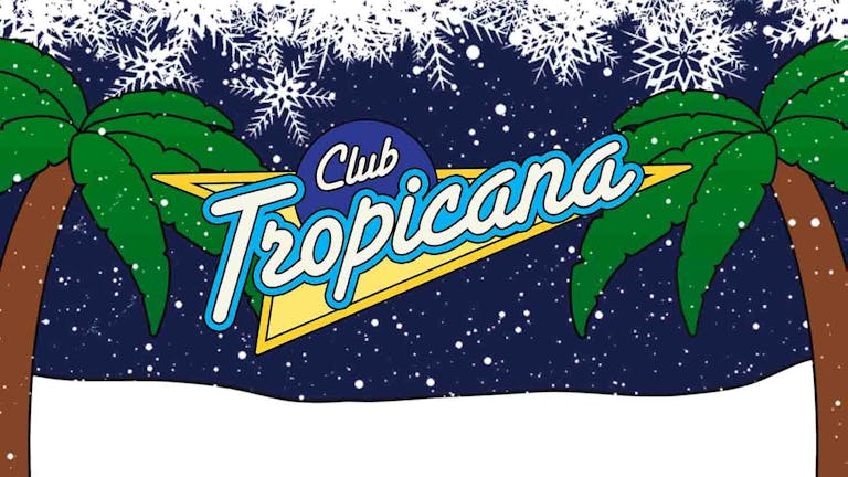 Club Tropicana: Last Christmas 