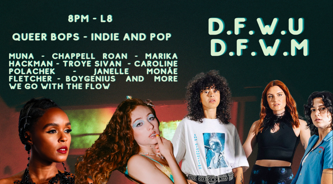 D.F.W.U / D.F.W.M – Queer Bops, Indie and Pop