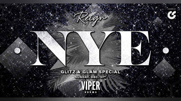Reign - New Year's Eve at Viper Rooms