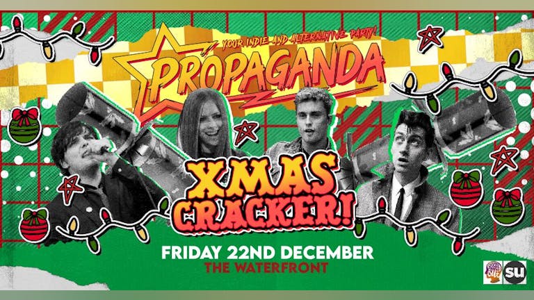 Xmas Cracker! - Propaganda Norwich - The Waterfront!