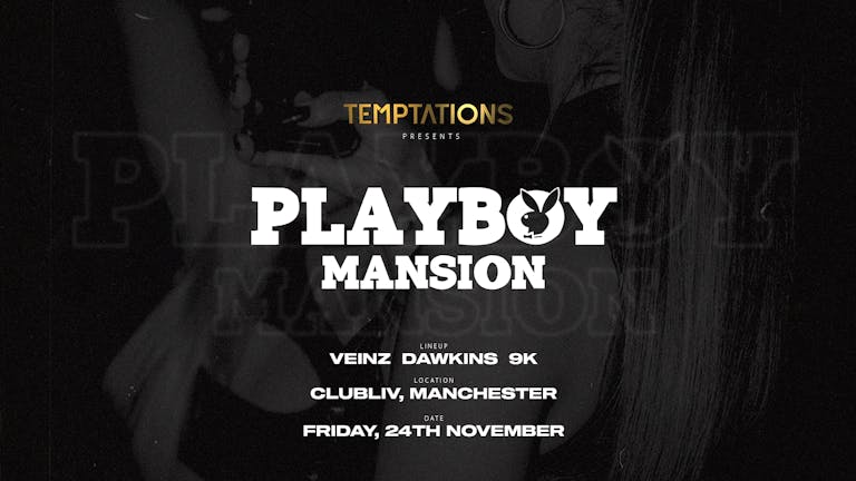 TEMPTATIONS | 24/11/23 | PLAYBOY MANSION