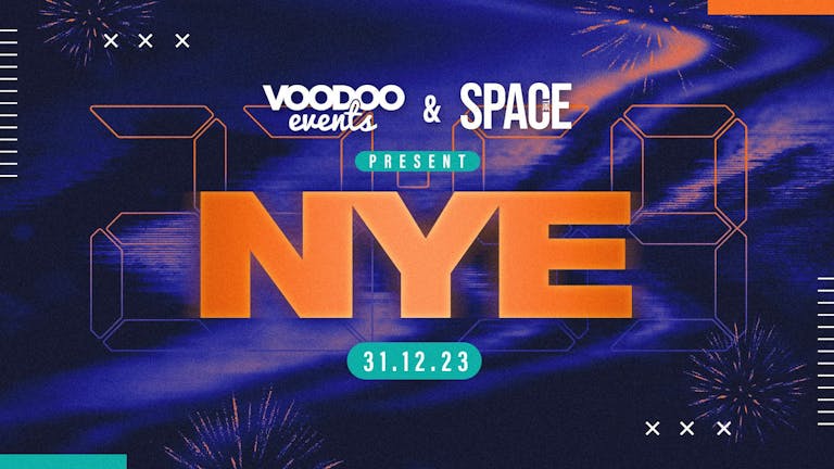 Voodoo Events & Space Presents NYE @ Space 31st December