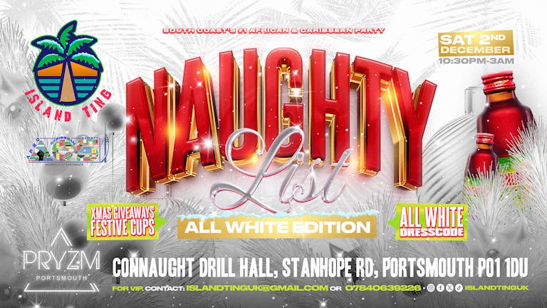 Naughty List Portsmouth ❄️🎄🤍 All White Edition 💎 (Island Ting) FINAL 50 TICKETS
