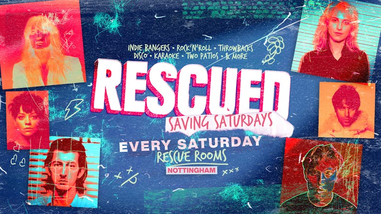 RESCUED ⚡ Saving Saturdays! — Every Saturday at Rescue Rooms