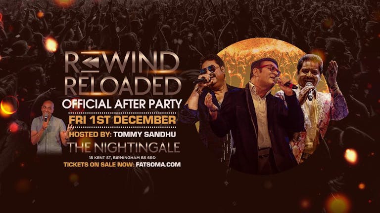 Rewind Reloaded Afterparty :Official Afterparty With Special Guests - Birmingham
